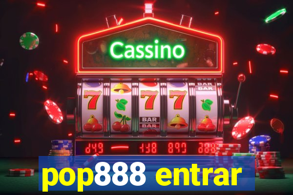 pop888 entrar